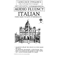 Audio Fluency Italian 6 - One Hour Audio Cassette Tapes Complete Learning Guide and Tape Script (Cassettes) by Mark A. Frobose