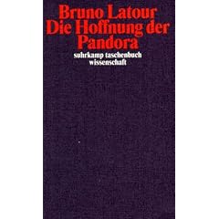 Die Hoffnung der Pandora: Untersuchungen zur Wirklichkeit der Wissenschaft (suhrkamp taschenbuch wissenschaft)