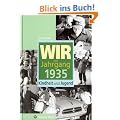 Wir vom Jahrgang 1935: Kindheit und Jugend