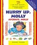 Hurry Up, Molly /Ap�rate, Molly (English and Spanish Edition)