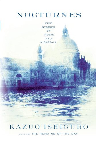 Nocturnes: Five Stories of Music and Nightfall