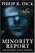 Minority Report (Film Tie-In) (Gollancz S.F.)