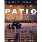 Patio: Garden Design and Inspiration by Jamie Durie