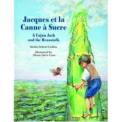 Jacques et la Canne a Sucre: A Cajun Jack and the Beanstalk
