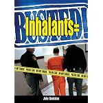Inhalants = Busted! book cover