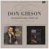 Click for more about Don Gibson: Girls Guitars and Gibson/Too Much Hurt.