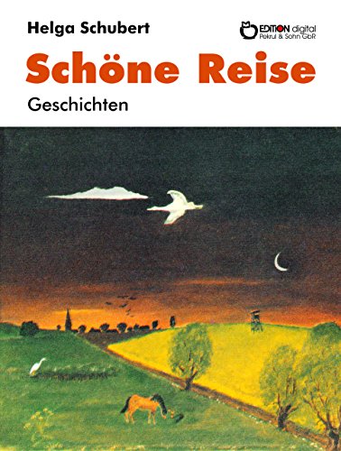 Schöne Reise: Geschichten (German Edition)