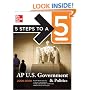 5 Steps to a 5: AP U.S. Government and Politics