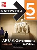 5 Steps to a 5 AP U.S. Government and Politics, 2007-2008 Edition (5 Steps to a 5 on the Advanced Placement Examinations)