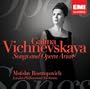 Songs & Opera Arias - Galina Vichnevskaya with Mstislav Rostropovich, London Philharmonic Orchestra