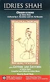 Observations Plus Letters and Lectures of Idries Shah