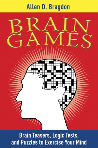 Brain Games: Brain Teasers, Logic Tests, and Puzzles to Exercise Your Mind (Brain Teasers Series)