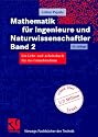 Mathematik f&uuml;r Ingenieure und Naturwissenschaftler Band 2. Ein Lehr- und Arbeitsbuch f&uuml;r das Grundstudium