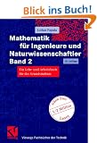 Mathematik f�r Ingenieure und Naturwissenschaftler Band 2. Ein Lehr- und Arbeitsbuch f�r das Grundstudium (Viewegs Fachb�cher der Technik)