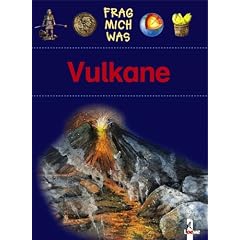 Frag mich was. Vulkane (Gebundene Ausgabe)