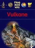 Frag mich was. Vulkane - Michael R�scher