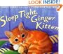 Sleep Tight, Ginger Kitten