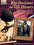 Key Decisions In U.s. History: A Participatory Approach:grades 7-9 (Key Decisions in U.S. History)