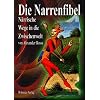 Die Narrenfibel: N�rrische Wege in die Zwischenwelt