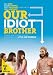 Our Idiot Brother