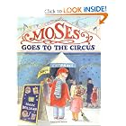 Moses Goes to the Circus by Isaac Millman