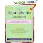 The Agoraphobia Workbook: A Comprehensive Program to End Your Fear of Symptom Attacks
