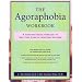 The Agoraphobia Workbook