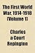 The First World War, 1914-1918 (Volume 1)
