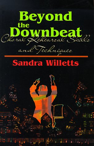 Books: Beyond the Downbeat. Choral Rehearsal Skills and Techniques