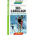 Skilanglauf. Klassische Technik und Skating