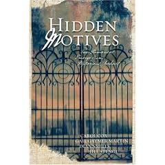 Hidden Motives: Watcher in the Woods/Then Came Darkness/At the End of the Bayou/Buried in the Past (Inspirational Romance Collection)