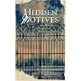Hidden Motives: Watcher in the Woods/Then Came Darkness/At the End of the Bayou/Buried in the Past (Inspirational Romance Collection)