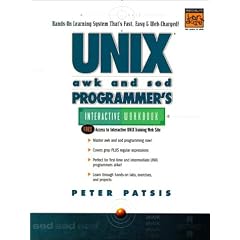 UNIX Awk and Sed Programmer's Inteactive Workbook (UNIX Interactive Workbook)