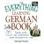 The Everything Learning German Book: Speak, Write and Understand Basic German in No Time (Everything Series)