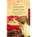 Literatur und Lust: Gl�ck und Ungl�ck beim Lesen