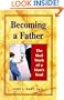 Becoming a Father: The Real Work of a Man's Soul