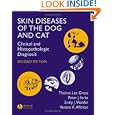Skin Diseases of the Dog and Cat by Peter J. Ihrke, Emily J. Walder, Verena K. Affolter, and Thelma Lee Gross