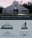 Key Houses of the Twentieth Century: Plans, Sections and Elevations (Key Architecture Series)
