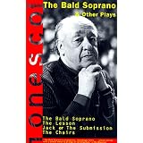 Four Plays: The Bald Soprano; The Lesson; Jack, or the Submission; The Chairs