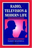Radio, Television and Modern Life