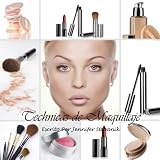 Tecnicas de Maquillaje Para Los Que No Tienen Idea.