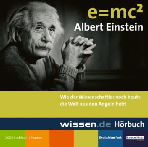 Er lebt ! Albert Einstein: Sachbuch - Feature: Wie der Wissenschaftler noch heute die Welt aus den Angeln hebt. Sachbuch - Feature
