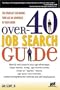 Over-40 Job Search Guide: 10 Strategies for Making Your Age an Advantage in Your Career