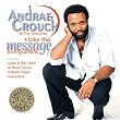Take the Message Everywhere ~ Andrae Crouch & The...