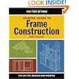 Graphic Guide to Frame Construction (For Pros By Pros) by Rob Thallon