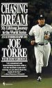Chasing the Dream: My Lifelong Journey to the World Series