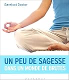 Un peu de sagesse dans un monde de brutes