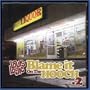 Blame It On The Hooch 2