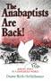 The Anabaptists Are Back : Making Peace in a Dangerous World