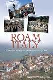 Roam Italy: A Teacher and His Students Take the Ultimate Class Trip